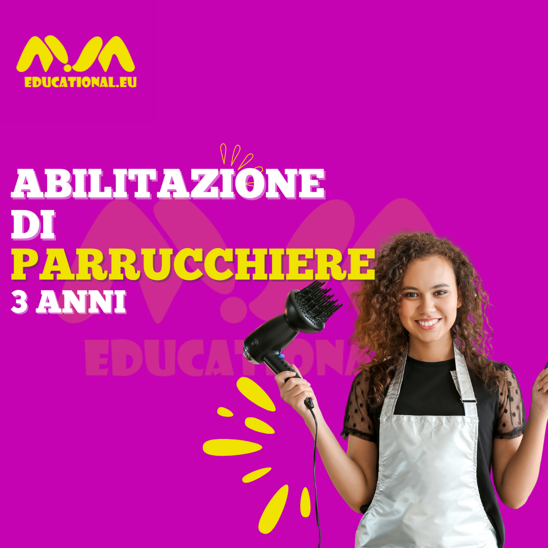 ABILITAZIONE DI PARRUCCHIERE REGIONALE - 3 ANNI